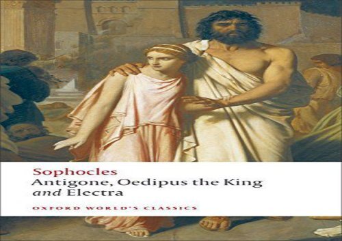 AudioBook Antigone; Oedipus the King; Electra: WITH Oedipus the King (Oxford World s Classics) Epub