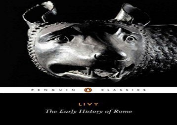 PDF Online The Early History of Rome: Bks. 1-5 (Penguin Classics) For Full