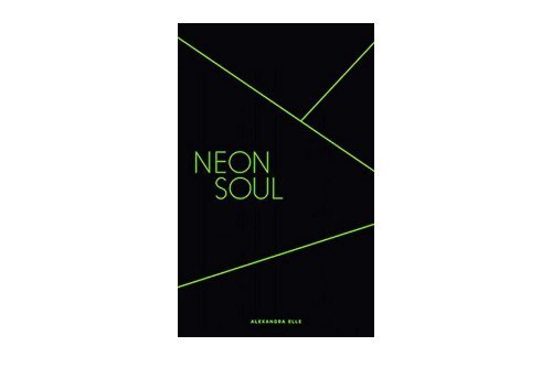 Read Online Neon Soul: A Collection of Poetry and Prose For Kindle