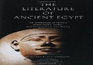 PDF Download The Literature of Ancient Egypt: An Anthology of Stories, Instructions, Stelae, Autobiographies, and Poetry; Third Edition: An Anthology of Stories, Instructions and Poetry Epub