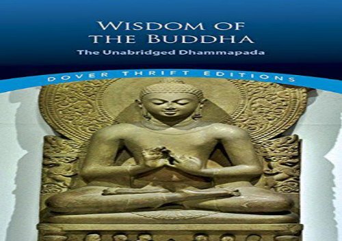 PDF Online The Wisdom of the Buddha: The Unabridged Dhammapada For Kindle