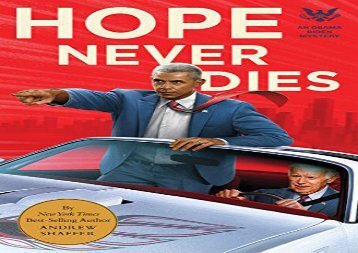 Read Online Hope Never Dies: An Obama/Biden Mystery (Obama/Biden Mysteries) For Full