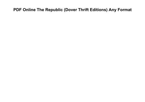 PDF Online The Republic (Dover Thrift Editions) Any Format