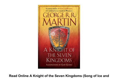 Read Online A Knight of the Seven Kingdoms (Song of Ice and Fire) For Full