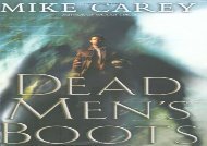 PDF Online Dead Men s Boots (Felix Castor) For Full