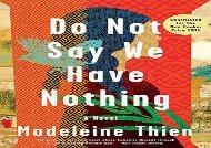 Read Online Do Not Say We Have Nothing For Full