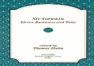 PDF Online Sir Gawain: Eleven Romances and Tales (MIP Teams Middle English Texts Series) For Full