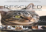 Read Online Rescued Volume 2: The Healing Stories of 12 Cats, Through Their Eyes Any Format