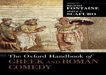 Read Online The Oxford Handbook of Greek and Roman Comedy (Oxford Handbooks) For Kindle