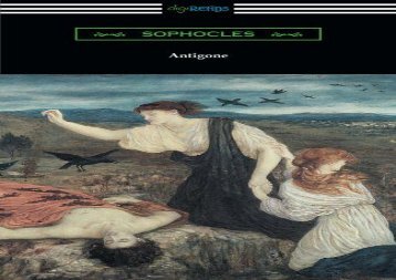 Free PDF Antigone (Translated by E. H. Plumptre with an Introduction by J. Churton Collins) For Kindle