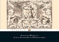 PDF Download Ancient Rhetoric: From Aristotle to Philostratus (Penguin Classics) Any Format