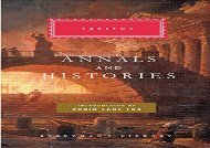 Read Online Annals and Histories (Everyman s Library Classics   Contemporary Classics) Any Format