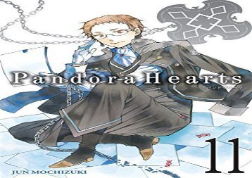 Free PDF PandoraHearts, Vol. 11 Any Format