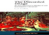 PDF Download The Discarded Image: An Introduction to Medieval and Renaissance Literature (Canto) Epub