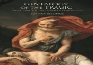 Read Online Genealogy of the Tragic: Greek Tragedy and German Philosophy For Full