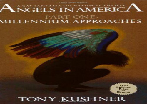 Free PDF Millennium Approaches: 1 (Angels in America) For Full