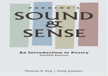 PDF Download Perrine s Sound and Sense: An Introduction to Poetry (Perrine s Sound   Sense: An Introduction to Poetry) Review