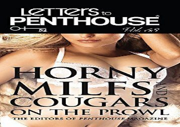 Read Online Letters To Penthouse, Vol. 53: Horny MILFs and Cougars on the Prowl For Full