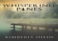 PDF Download Whispering Pines: Volume 1 (Celia s Gifts) For Full