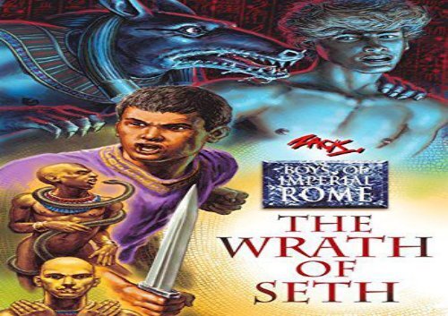 Read Online Wrath of Seth (Boys of Imperial Rome) Review