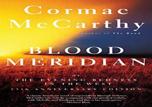 AudioBook Blood Meridian: Or the Evening Redness in the West (Vintage International) Epub