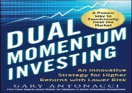 [+]The best book of the month Dual Momentum Investing: An Innovative Strategy for Higher Returns with Lower Risk  [FREE] 