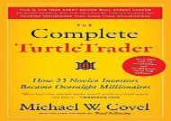 [+][PDF] TOP TREND The Complete TurtleTrader: How 23 Novice Investors Became Overnight Millionaires: The Legend, the Lessons, the Results  [NEWS]