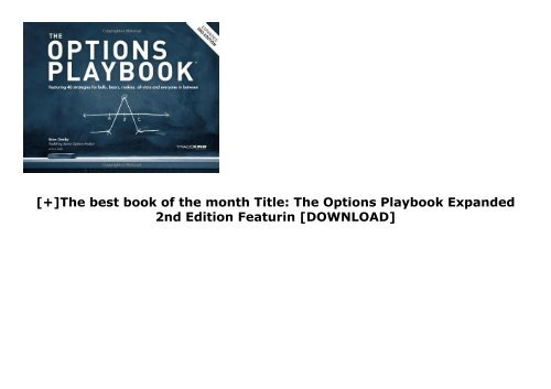 [+]The best book of the month Title: The Options Playbook Expanded 2nd Edition Featurin  [DOWNLOAD] 