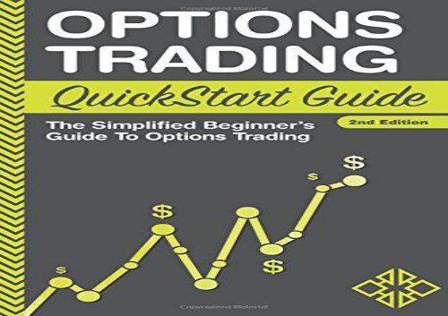 [+][PDF] TOP TREND Options Trading: QuickStart Guide - The Simplified Beginner s Guide To Options Trading  [FREE] 