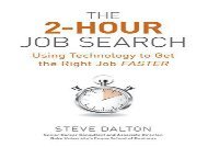 [+][PDF] TOP TREND The 2-Hour Job Search: Using Technology to Get the Right Job Faster  [FREE] 