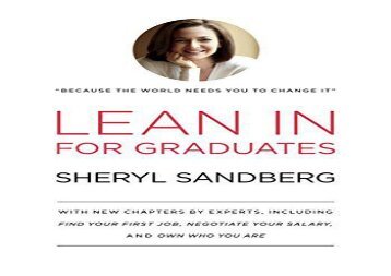 [+][PDF] TOP TREND Lean in for Graduates: With New Chapters by Experts, Including Find Your First Job, Negotiate Your Salary, and Own Who You Are  [FREE] 