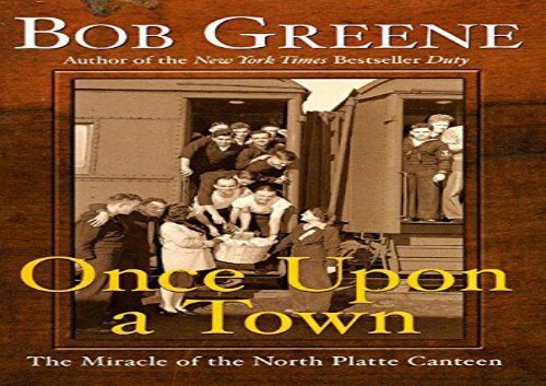 [+]The best book of the month Once Upon a Town: The Miracle of the North Platte Canteen  [READ] 
