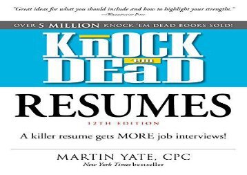 [+][PDF] TOP TREND Knock  em Dead Resumes: A Killer Resume Gets MORE Job Interviews!  [FULL] 