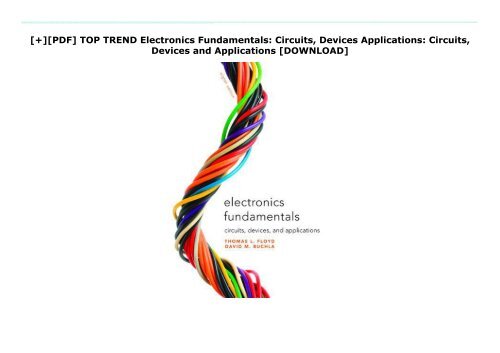 [+][PDF] TOP TREND Electronics Fundamentals: Circuits, Devices   Applications: Circuits, Devices and Applications  [DOWNLOAD] 