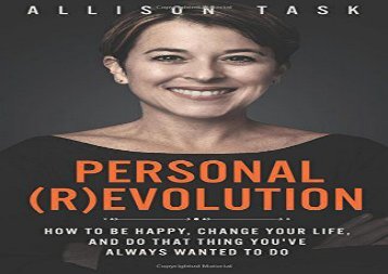 [+][PDF] TOP TREND Personal Revolution: How to Be Happy, Change Your Life, and Do That Thing You ve Always Wanted to Do [PDF] 