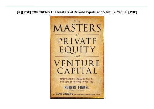 [+][PDF] TOP TREND The Masters of Private Equity and Venture Capital [PDF] 
