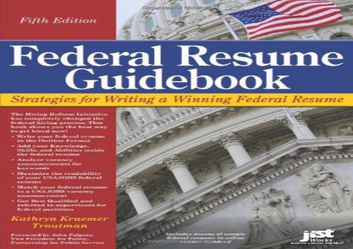 [+][PDF] TOP TREND Federal Resume Guidebook: Strategies for Writing a Winning Federal Resume (Federal Resume Guidebook: Write a Winning Federal Resume to Get in)  [READ] 