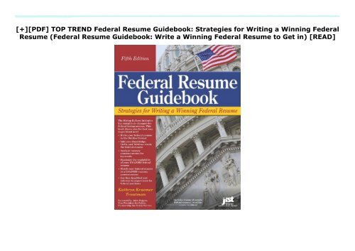 [+][PDF] TOP TREND Federal Resume Guidebook: Strategies for Writing a Winning Federal Resume (Federal Resume Guidebook: Write a Winning Federal Resume to Get in)  [READ] 