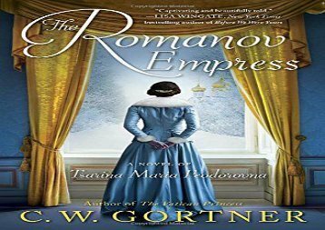 Free PDF Romanov Empress: A Novel of Tsarina Maria Feodorovna Review