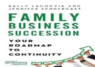 [+][PDF] TOP TREND Family Business Succession: Your Roadmap to Continuity (A Family Business Publication)  [FREE] 
