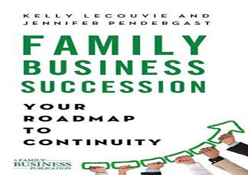 [+][PDF] TOP TREND Family Business Succession: Your Roadmap to Continuity (A Family Business Publication)  [FREE] 
