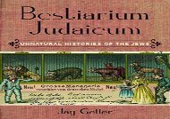 Free PDF Bestiarium Judaicum: Unnatural Histories of the Jews Any Format