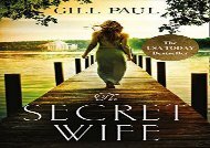 Free PDF The Secret Wife: A Captivating Story of Romance, Passion and Mystery Epub