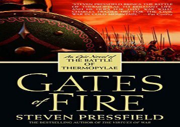 PDF Download Gates of Fire: An Epic Novel of the Battle of Thermopylae Review