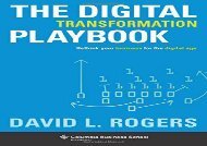 [+][PDF] TOP TREND The Digital Transformation Playbook: Rethink Your Business for the Digital Age (Columbia Business School Publishing)  [READ] 