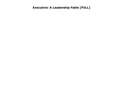 [+][PDF] TOP TREND The Four Obsessions of an Extraordinary Executive: A Leadership Fable  [FULL] 