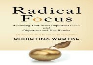 [+][PDF] TOP TREND Radical Focus: Achieving Your Most Important Goals with Objectives and Key Results  [DOWNLOAD] 