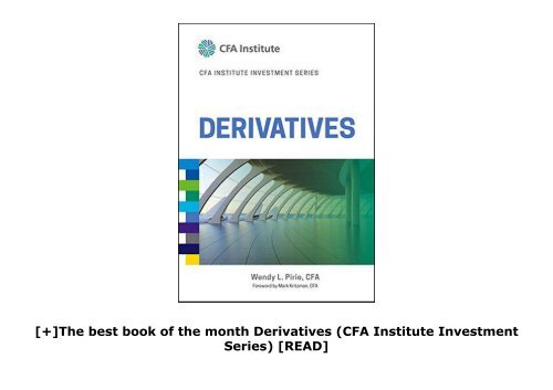 [+]The best book of the month Derivatives (CFA Institute Investment Series)  [READ] 