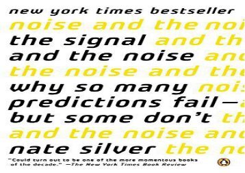 [+]The best book of the month The Signal and the Noise: Why So Many Predictions Fail--But Some Don t  [NEWS]