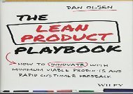 [+][PDF] TOP TREND The Lean Product Playbook: How to Innovate with Minimum Viable Products and Rapid Customer Feedback  [FULL] 